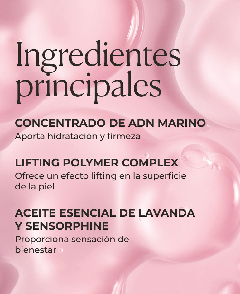 Concentrado de ADN marino Aporta hidratación y firmeza  Lifting Polymer Complex Ofrece un efecto lifting en la superficie de la piel  Aceite esencial de lavanda y Sensorphine Proporciona sensación de bienestar